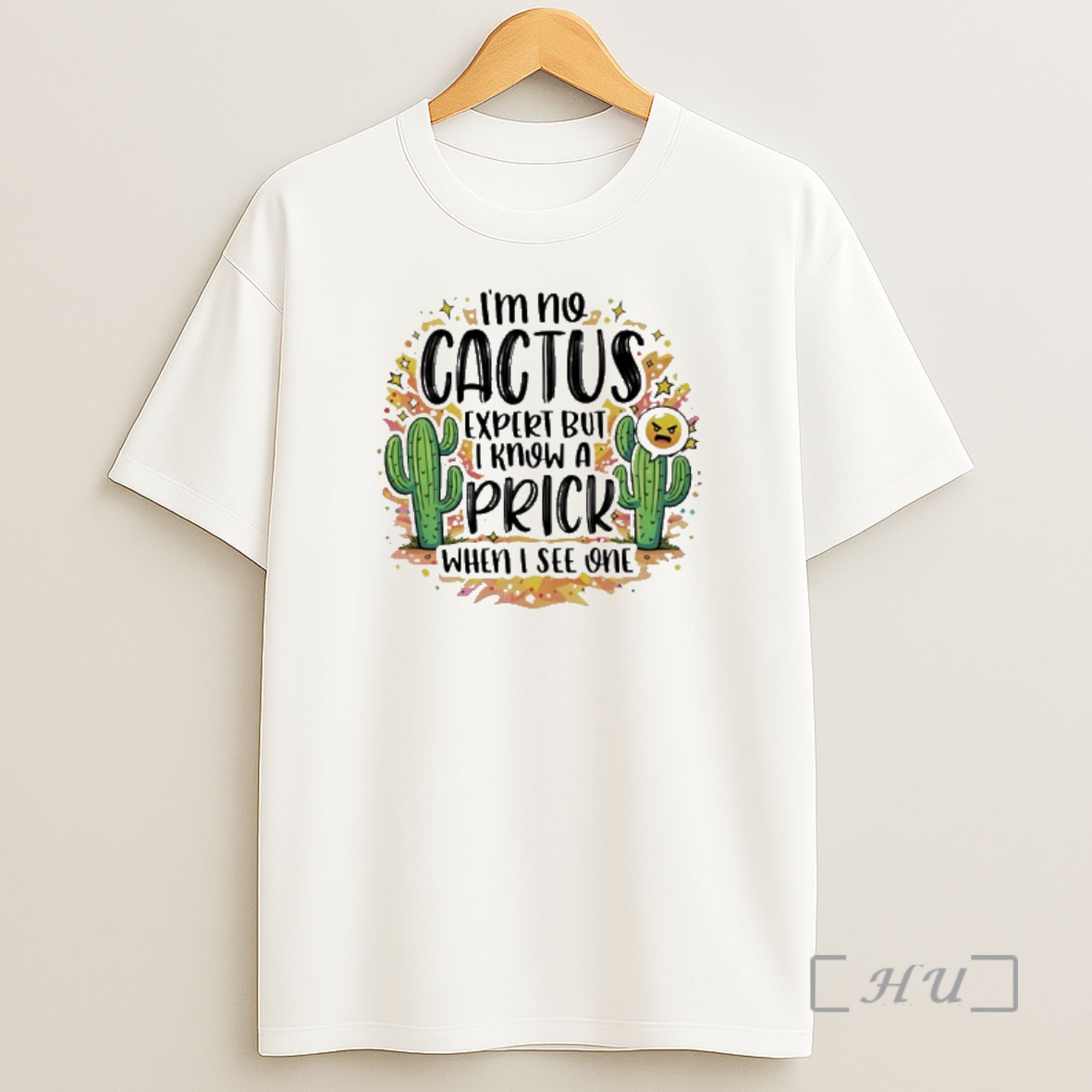 Officials Im No Cactus Expert But I Know A Prick When I See One Shirt Sweatshirt Tee