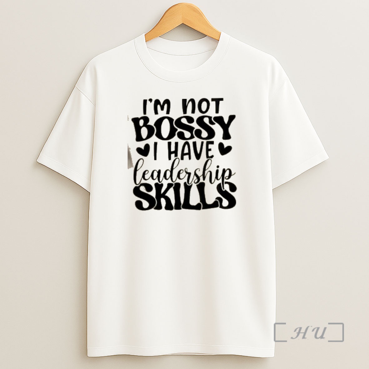 Officials Im Not Bossy I Have Leadership Skills Text Shirt Sweatshirt Tee