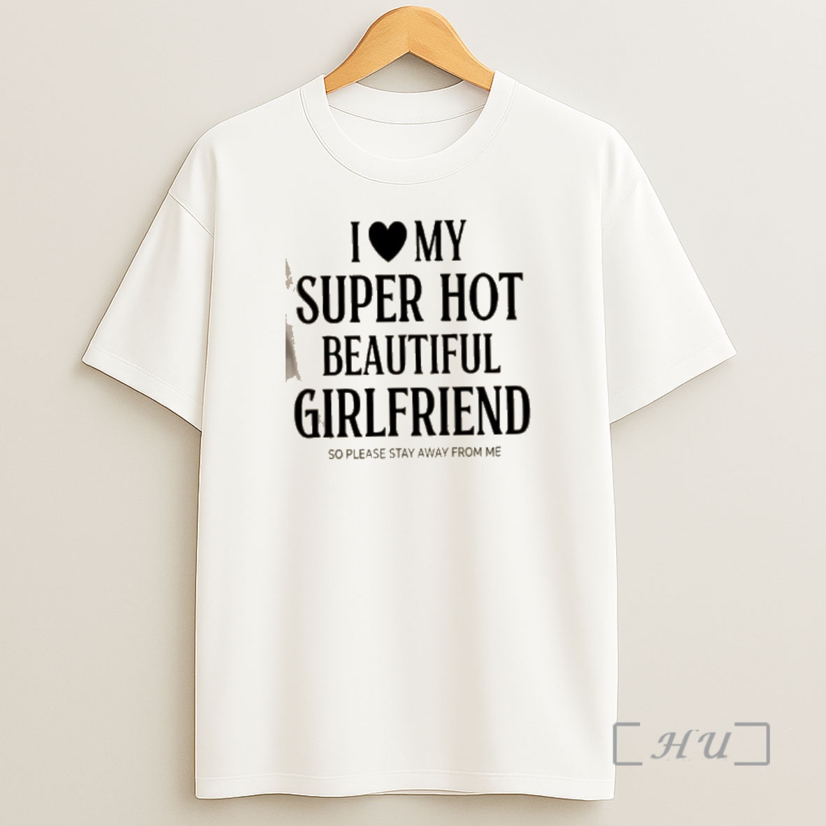 Officials Iomy Super Hot Beautiful Girlfriend So Please Stay Away From Me Text Shirt Sweatshirt Tee