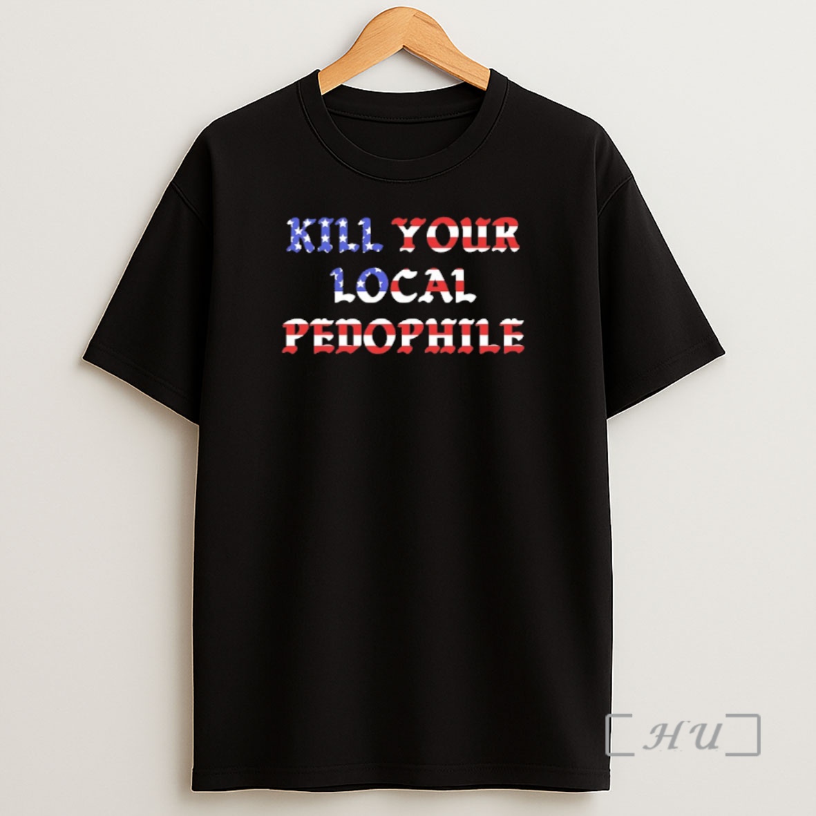 Officials Kill Your Local Pedophile American Flag Shirt Sweatshirt Tee