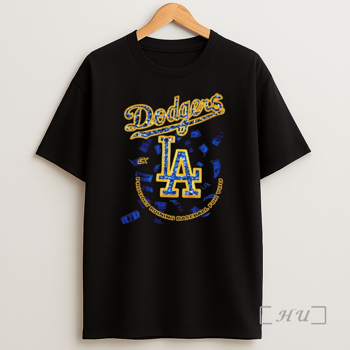 Officials Los Angeles Dodgers Dollar Proudly Ruining Baseball For You Shirt Sweatshirt Tee