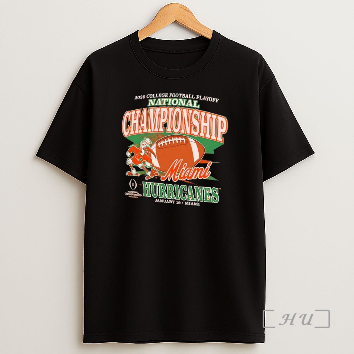 Officials Miami Hurricanes 2026 College Football Playoff National Championship January 19 Miami Shirt Sweatshirt Tee