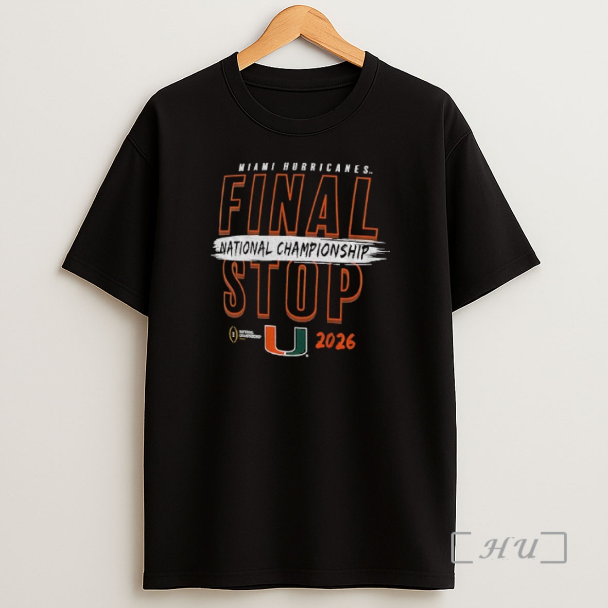 Officials Miami Hurricanes College Football Playoff 2026 National Championship Game Final Stop Shirt Sweatshirt Tee