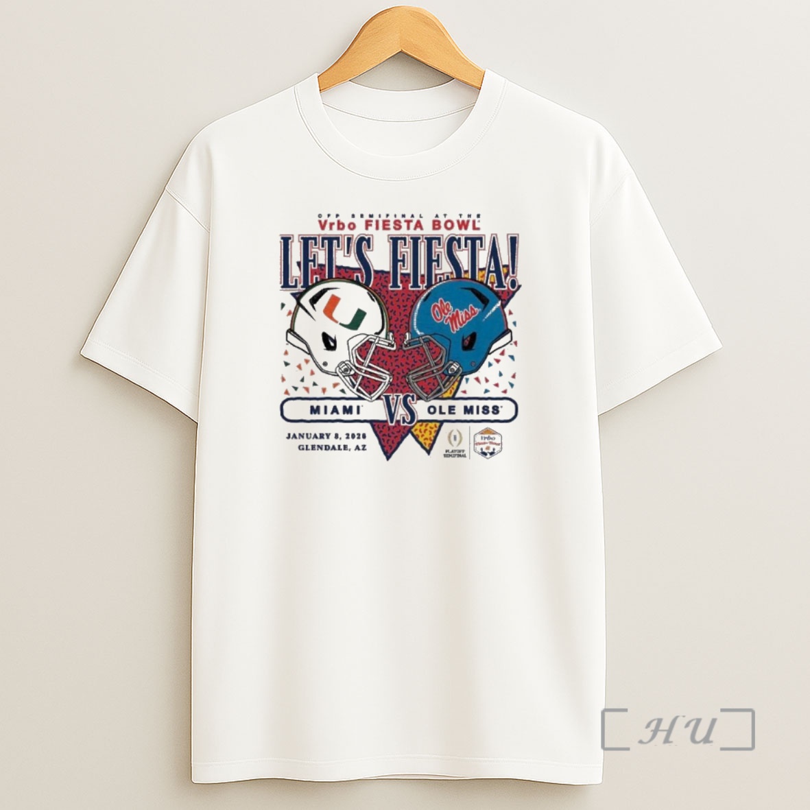 Officials Miami Hurricanes Vs Ole Miss Rebels 2026 Vrbo Fiesta Bowl Lets Fiesta Helmet Shirt Sweatshirt Tee