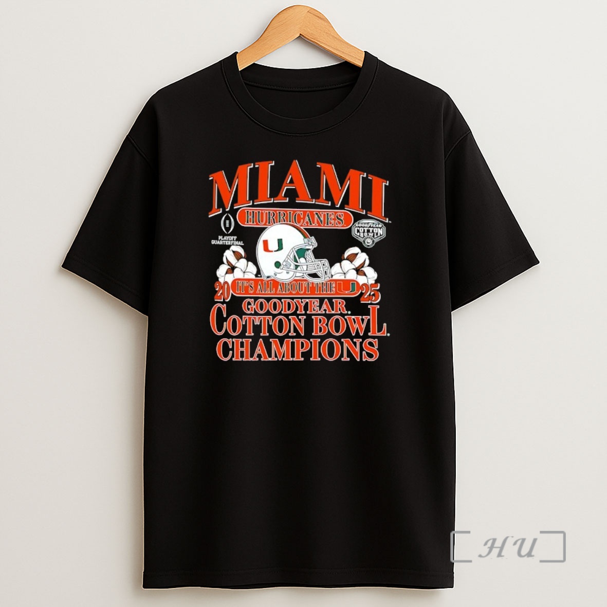 Officials Miami Hurricanes Its All About The U 2025 Goodyear Cotton Bowl Champions Helmet Shirt Sweatshirt Tee