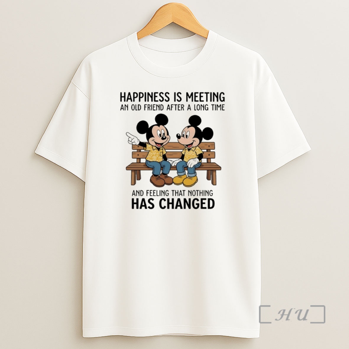 Officials Mickey Happiness Is Meeting An Old Friend After A Long Time And Feeling That Nothing Has Changed Shirt Sweatshirt Tee