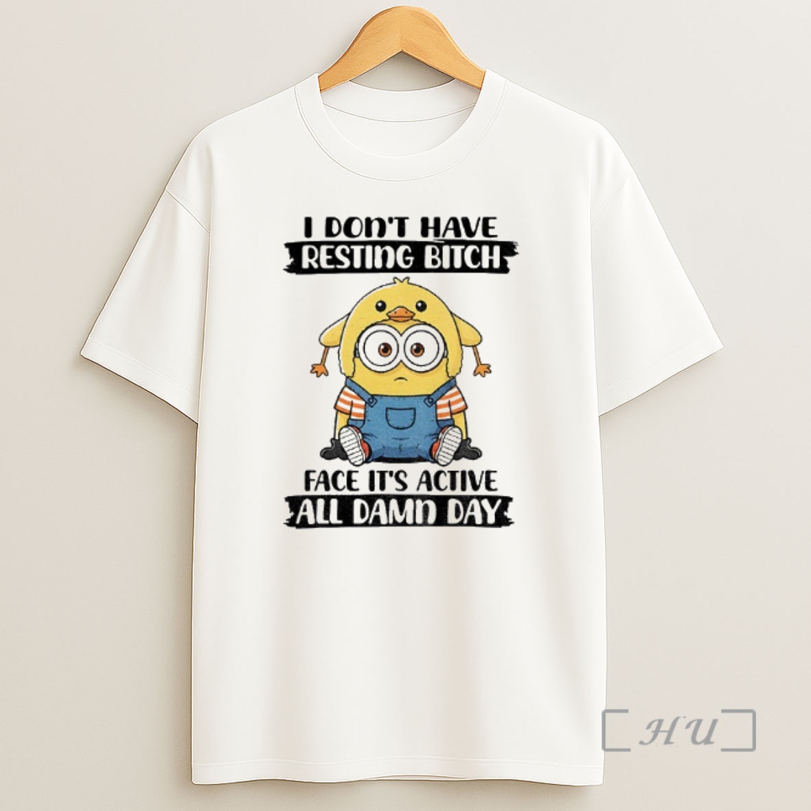 Officials Minion I Dont Have Resting Bitch Face Its Active All Damn Day Shirt Sweatshirt Tee