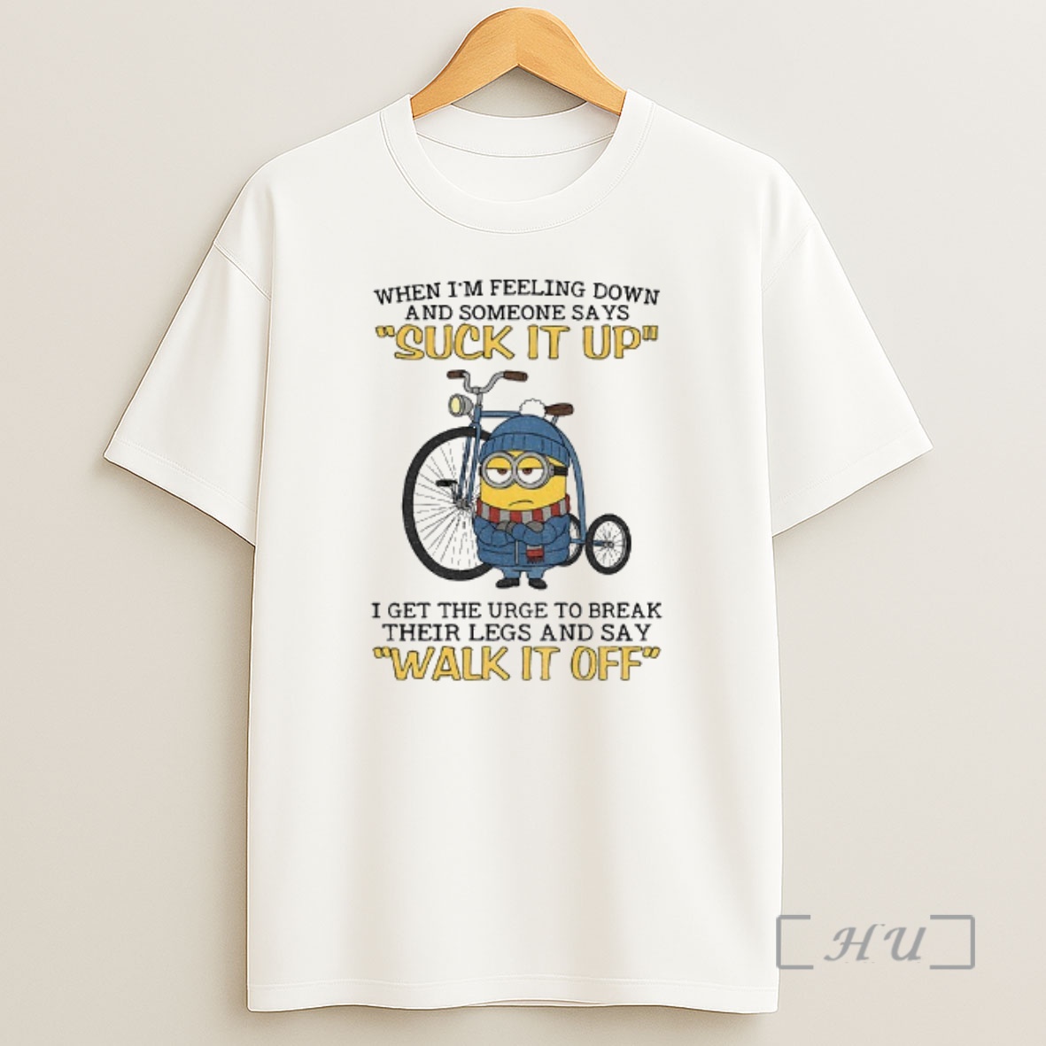 Officials Minion When Im Feeling Down And Some Days Suck It Up I Get The Urge To Break Their Legs And Say Shirt Sweatshirt Tee