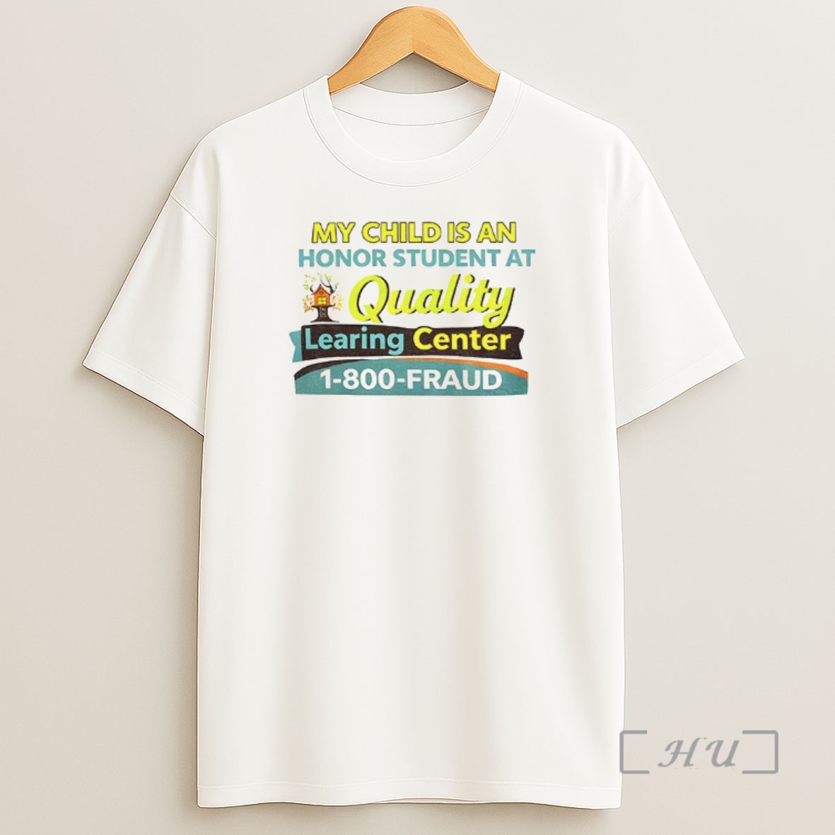 Officials My Child Is An Honor Student At Quality Learing Center Shirt Sweatshirt Tee