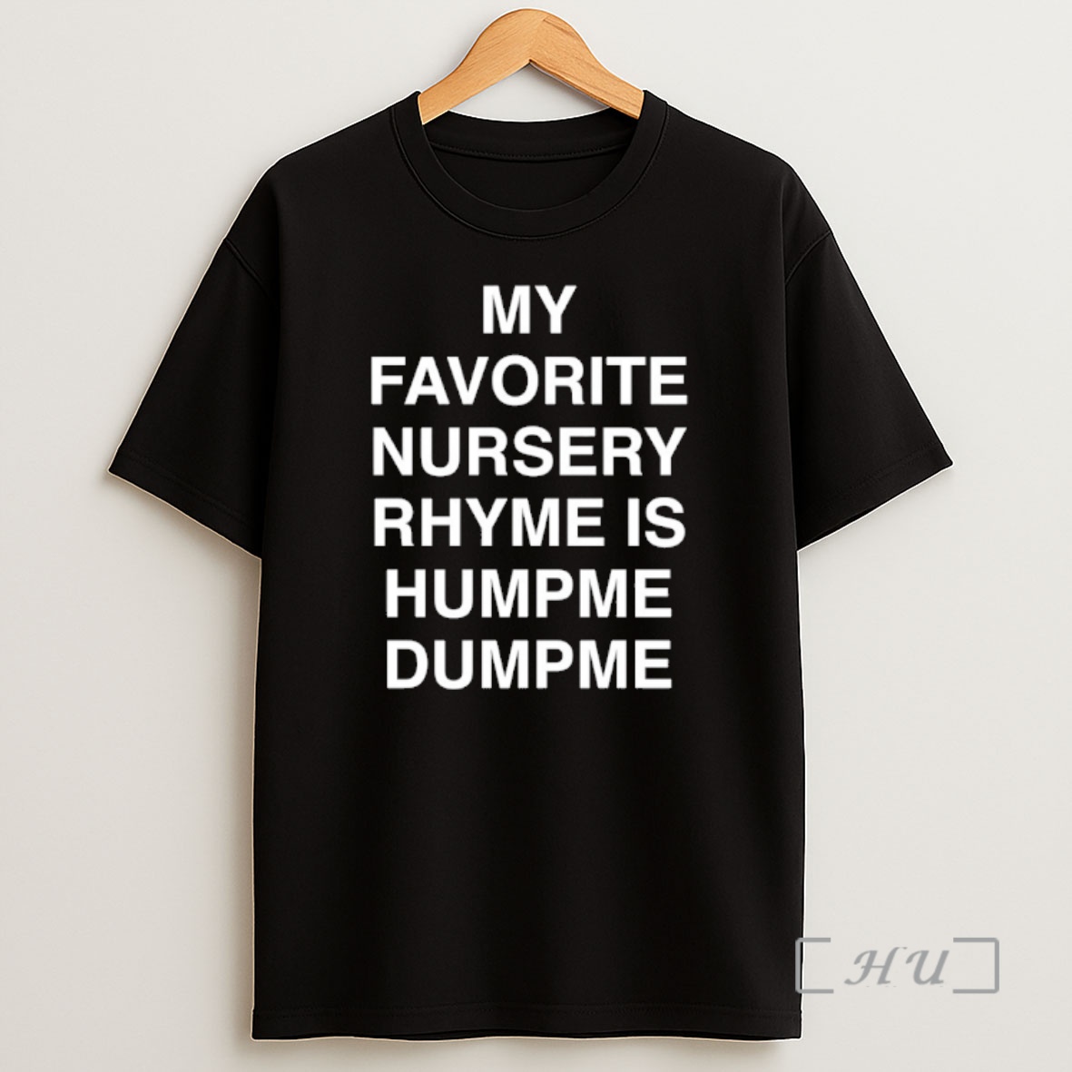 Officials My Favorite Nursery Rhyme Is Humpme Dumpme Shirt Sweatshirt Tee