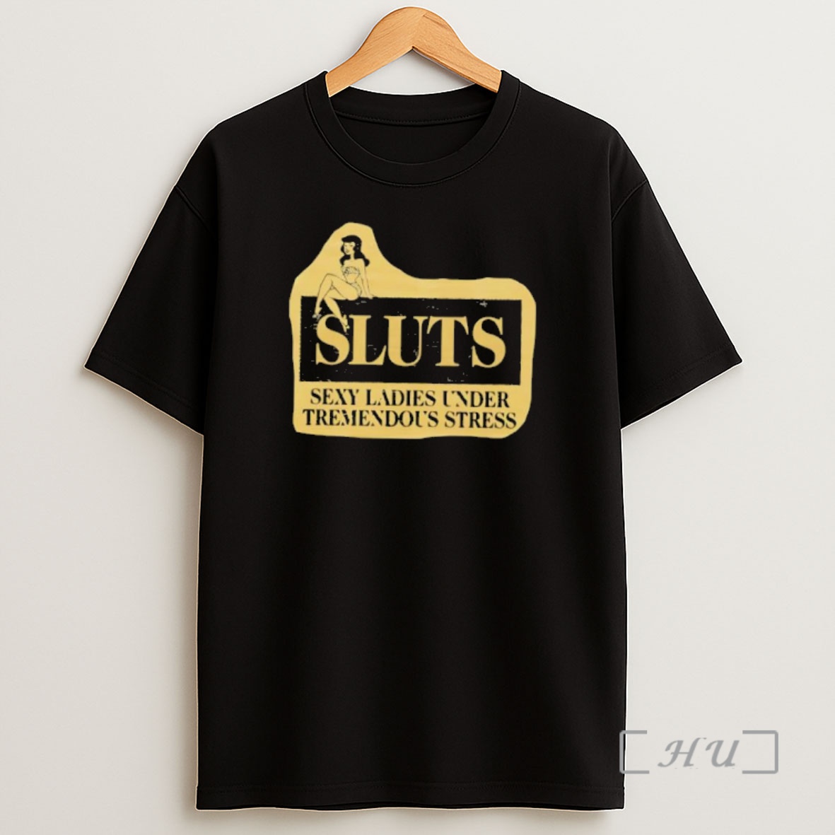 Officials Sluts Sexy Under Tremendous Stress Shirt Sweatshirt Tee