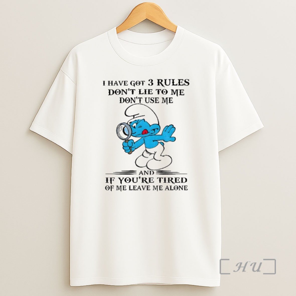 Officials Smurf I Have Got 3 Rules Dont Lie To Me Dont Use Me And If Youre Tired Of Me Leave Me Alone Shirt Sweatshirt Tee