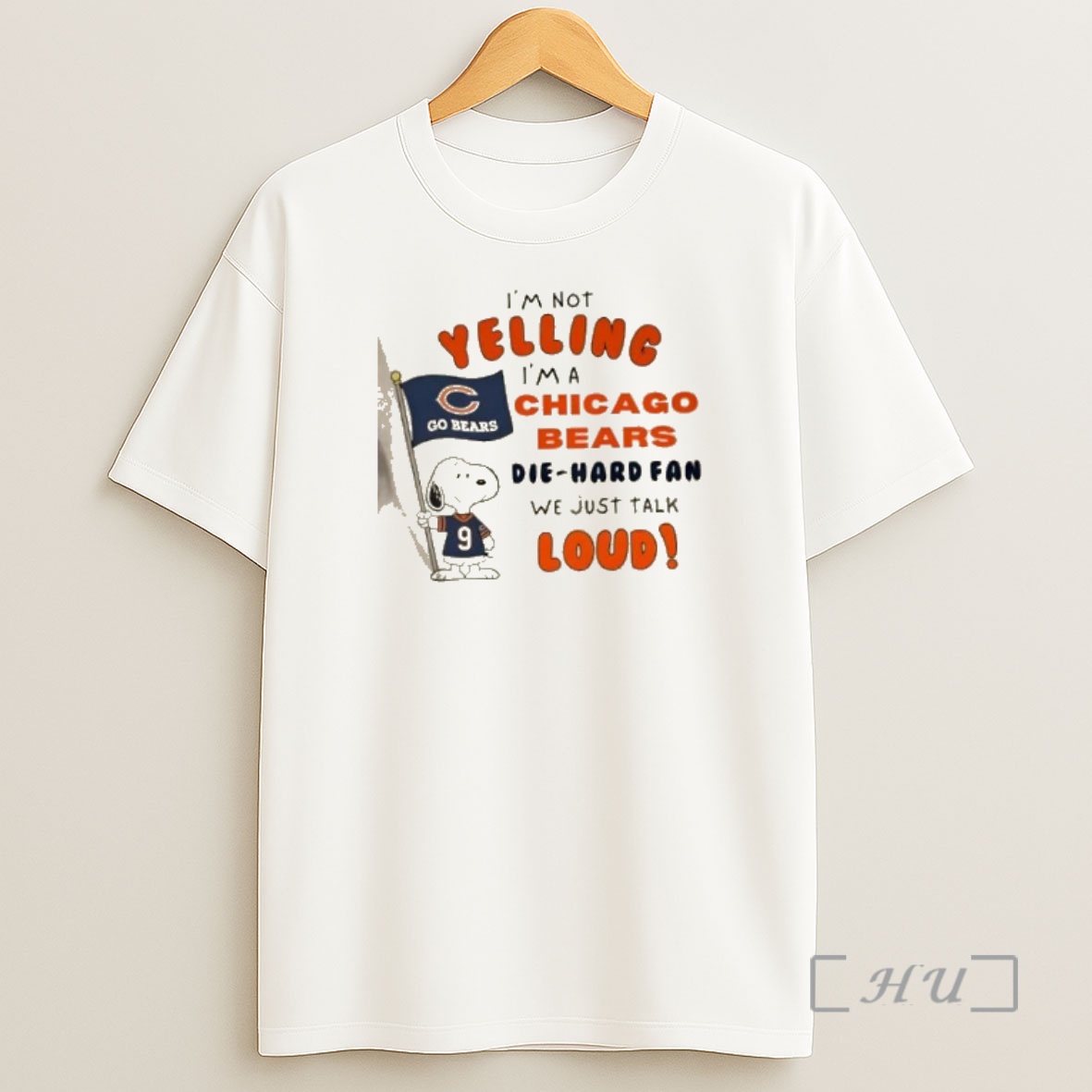 Officials Snoopy Im Yelling Im A Chicago Bears Die Hard Fan We Just Talk Loud Shirt Sweatshirt Tee