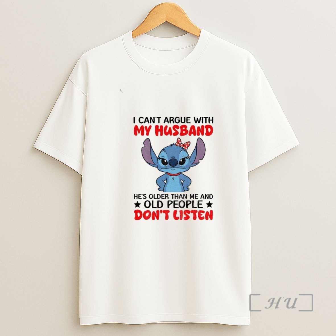 Officials Stitch I Cant Argue With My Husband Hes Older Than Me And Old People Dont Listen Shirt Sweatshirt Tee