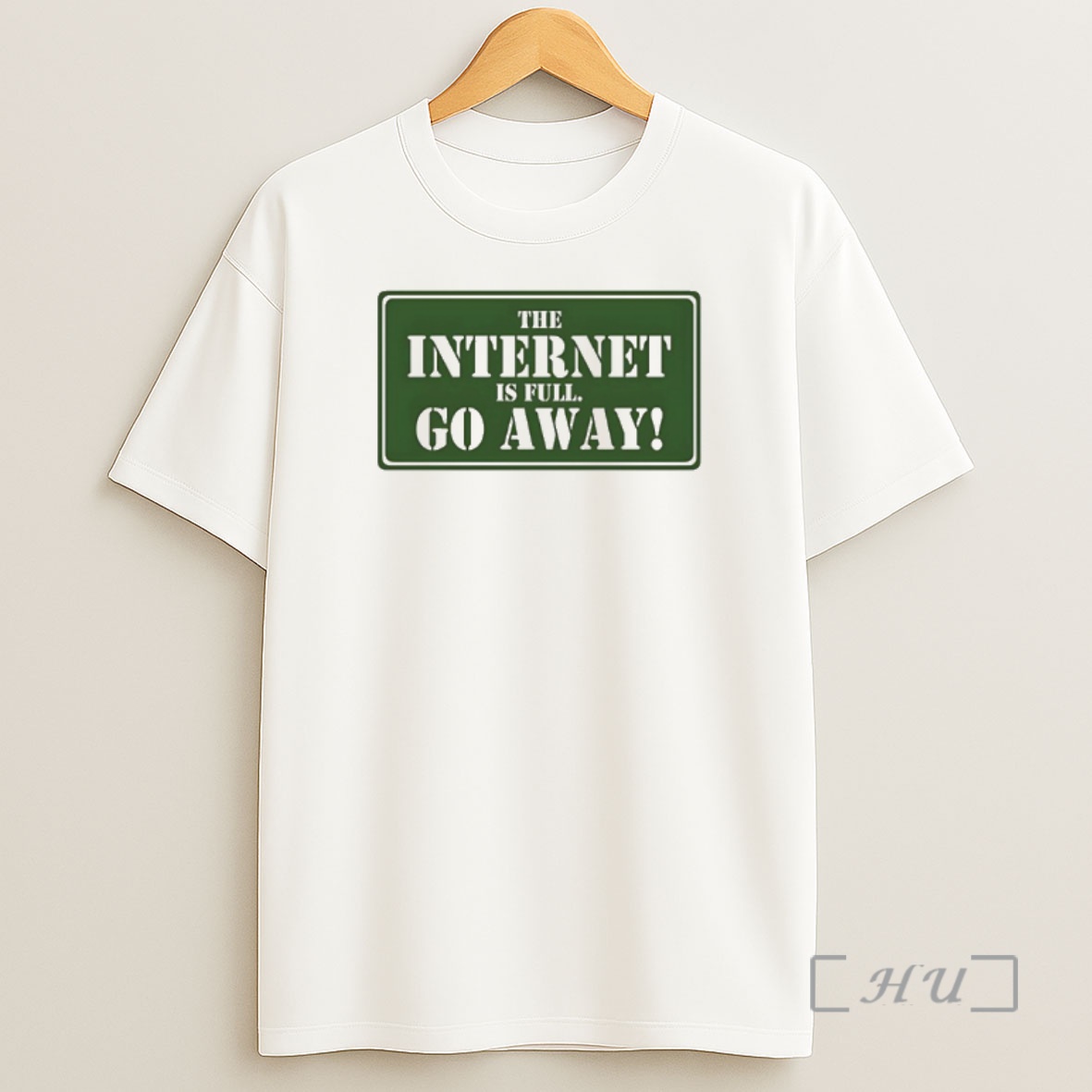 Officials The Internet Is Full Go Away Logo Shirt Sweatshirt Tee