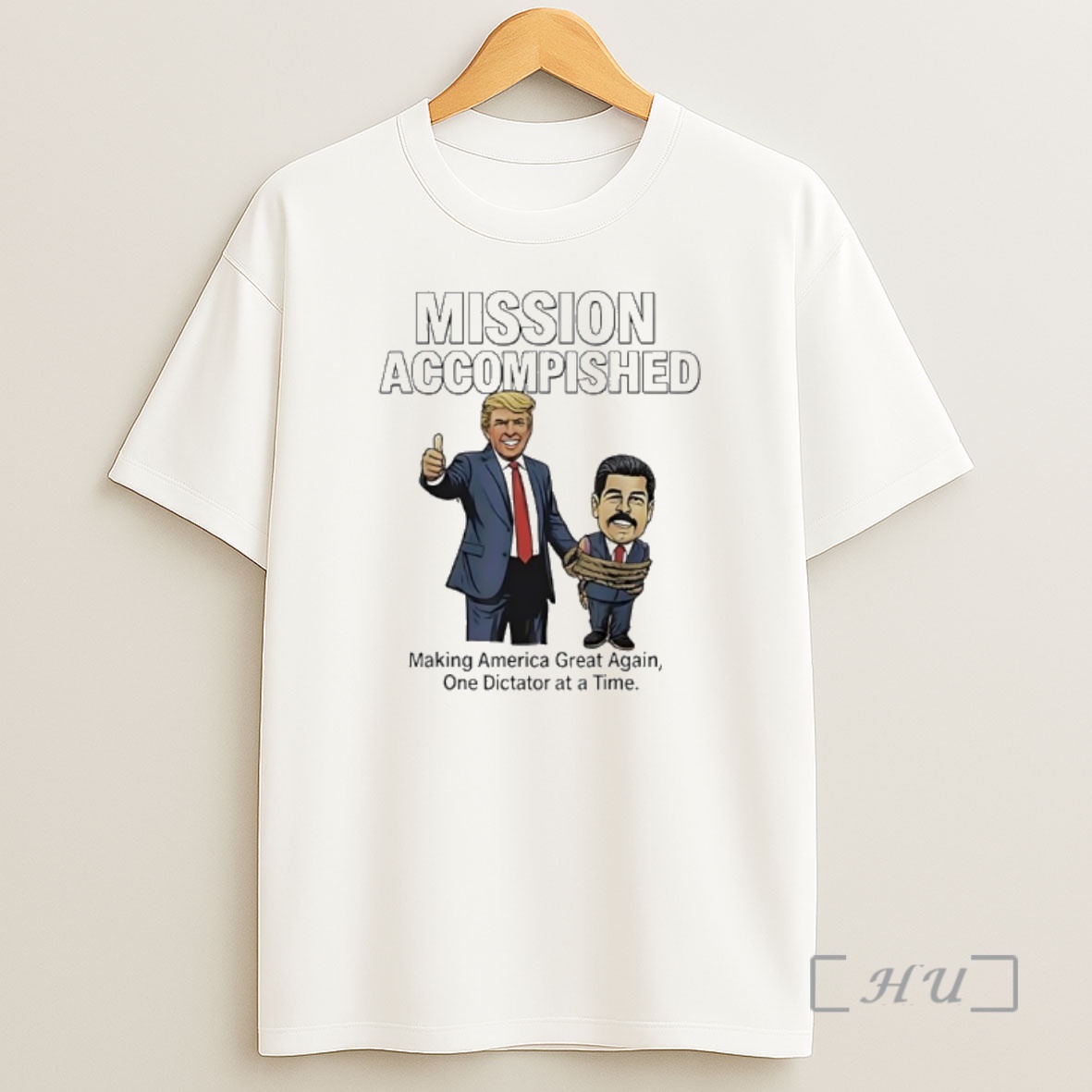 Officials Trump Beat Maduro Mission Accomplished Making American Great Again One Dictator At A Time Shirt Sweatshirt Tee