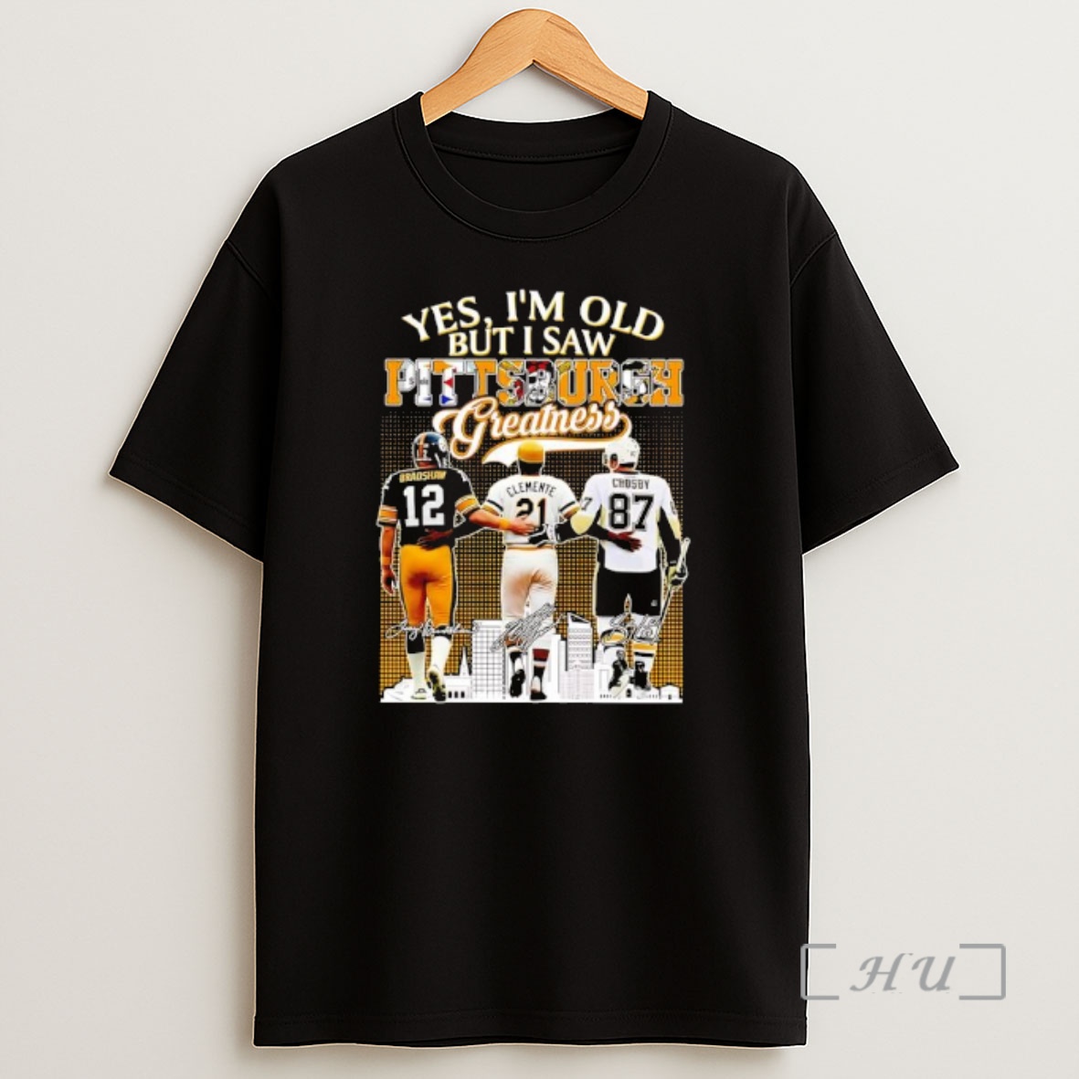 Officials Yes Im Old But I Saw Pittsburgh Greatness Terry Bradshaw X Roberto Clemente X Sidney Crosby Signatures Shirt Sweatshirt Tee