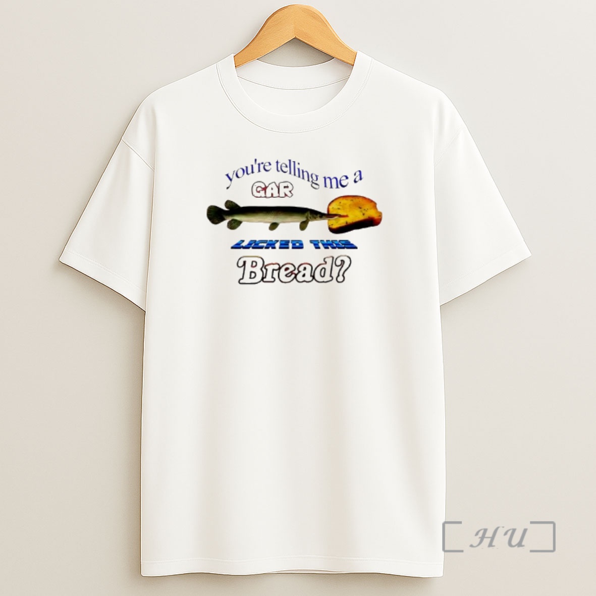 Officials Youre Telling Me A Gar Licked This Bread Fish Graphic Shirt Sweatshirt Tee