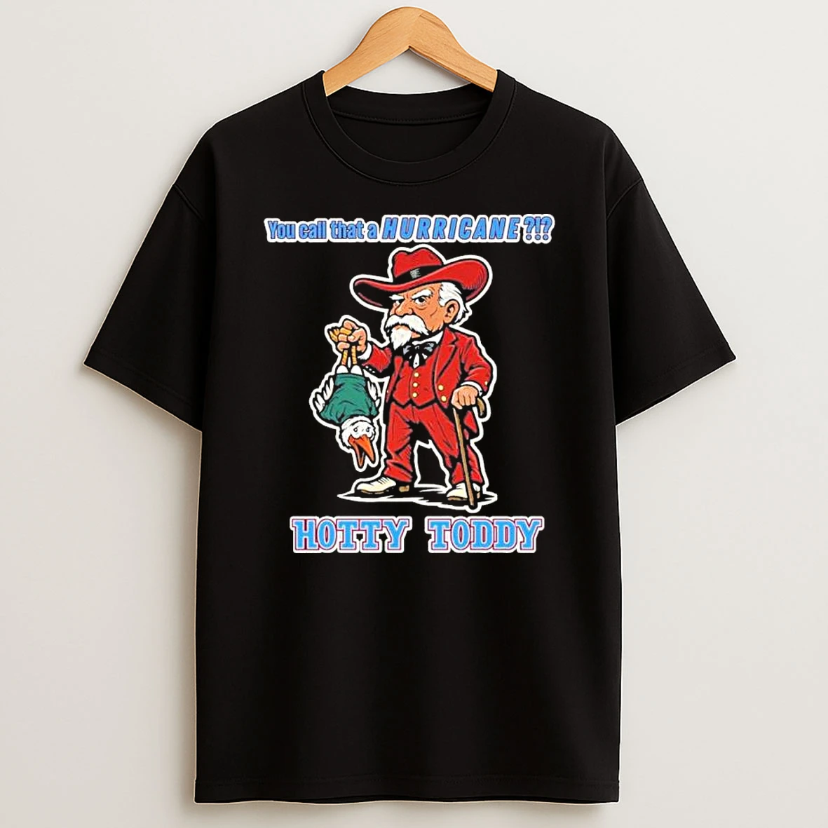 Ole Miss Football Hotty Toddy Cfp Semifinal You Call That A Hurricane Shirts
