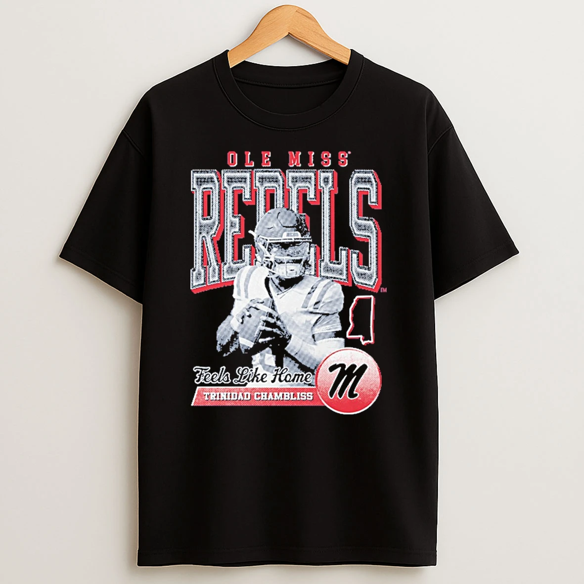 Ole Miss Rebels Trinidad Chambliss Feels Like Home Shirts