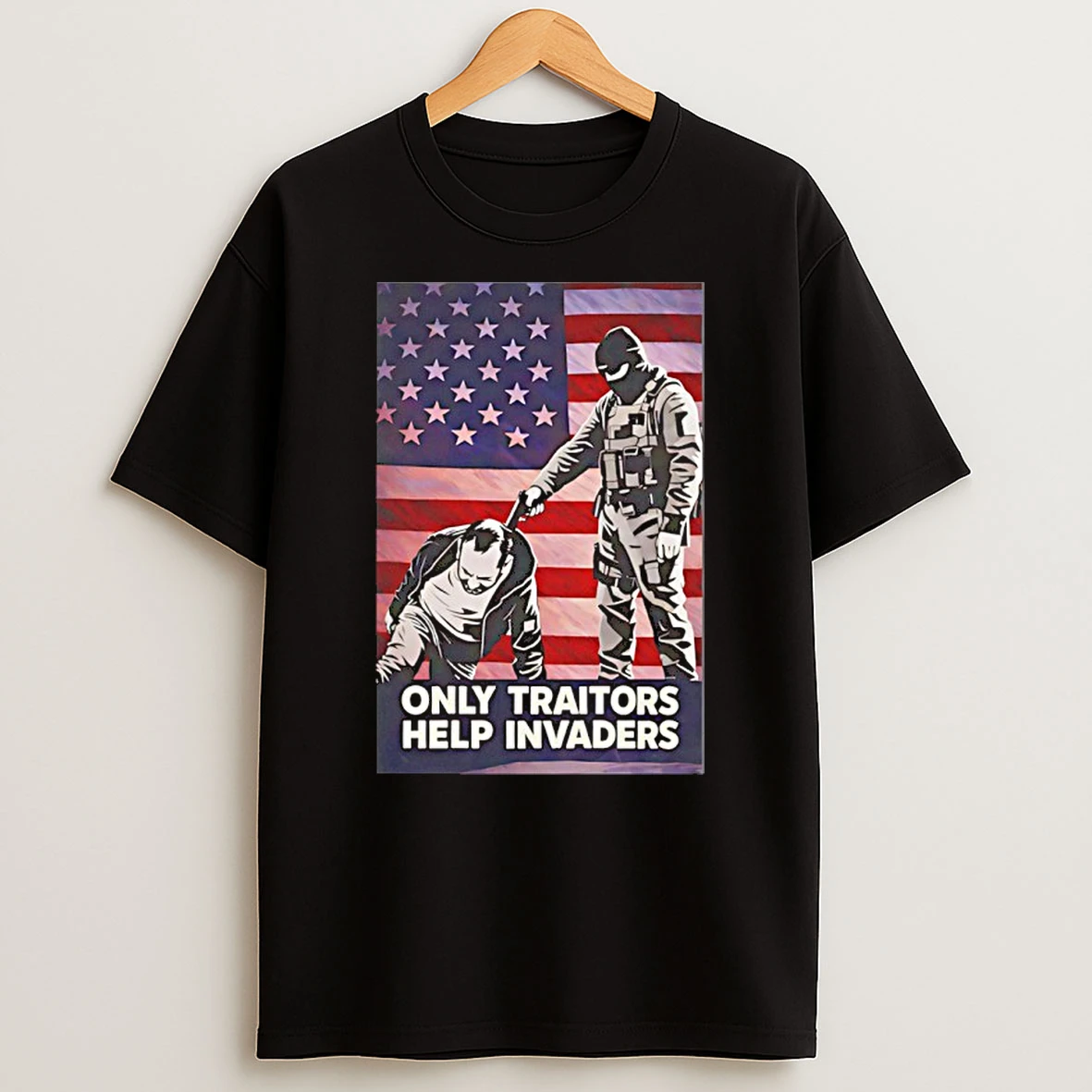 Only Traitors Help Invaders Ice Shirts