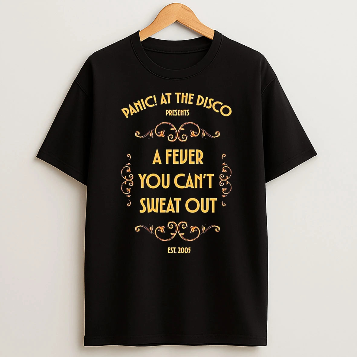 Panic At The Disco Presents A Fever You Cant Sweat Out Est 2005 Shirts