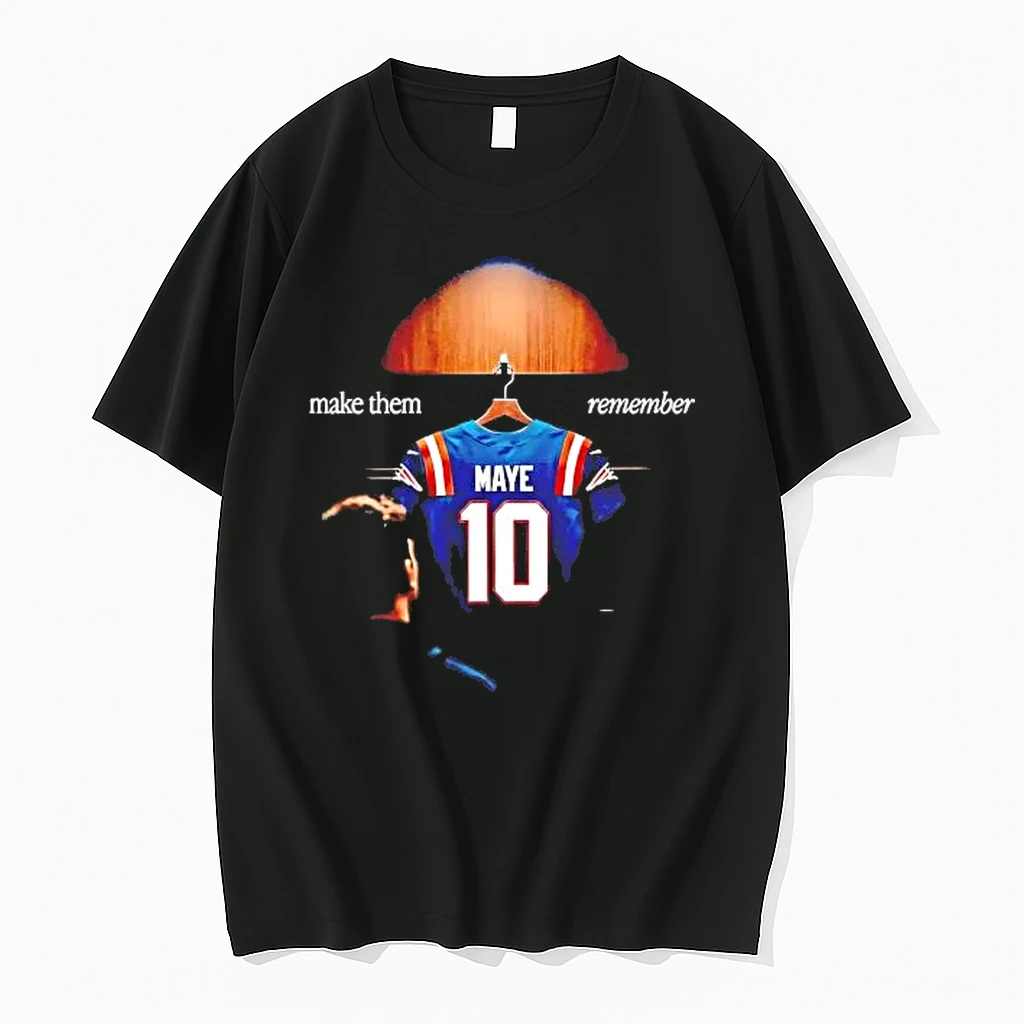 Patriots Drake Maye Make Them Remember Shirts