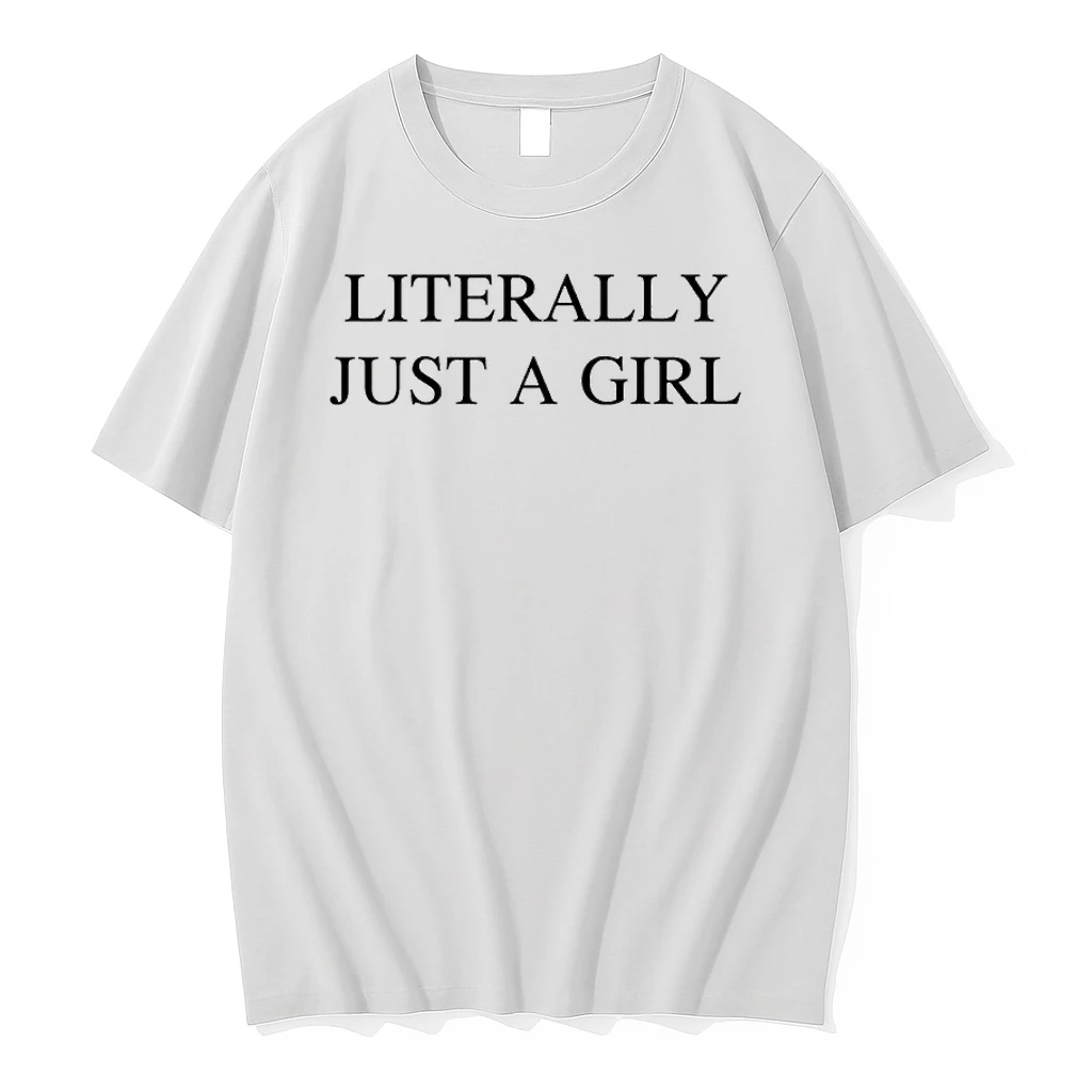 Patskam Im Literally Just Am Girl Shirts