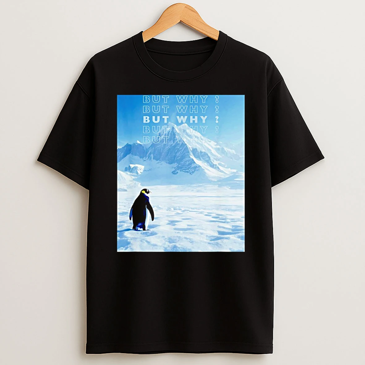 Penguin But Why Head Towards The Mountains Motivational Shirts