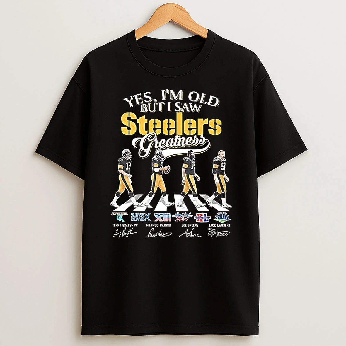 Pittsburgh Steelers Yes Im Old But I Saw Steelers Greatness Legend Cross The Road Woman Shirts