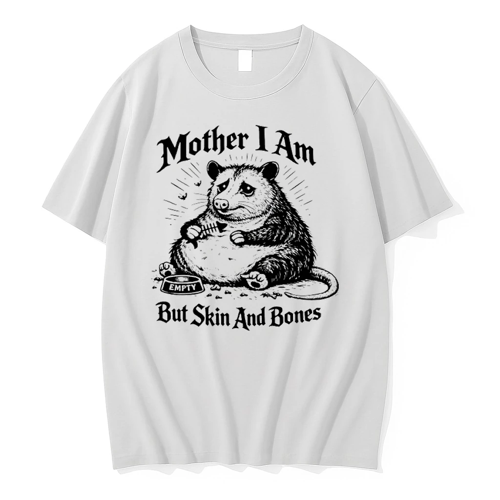 Possum Mother I Am But Skin And Bones Shirts