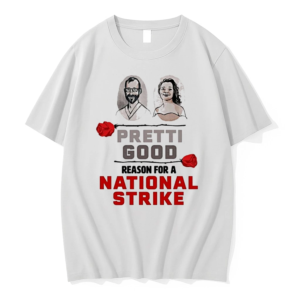 Pretti Good Reason For A National Strike Shirts