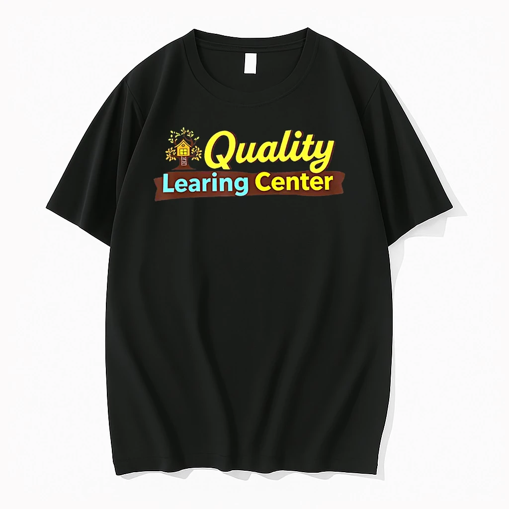 Quality Learning Center School Quote Shirts