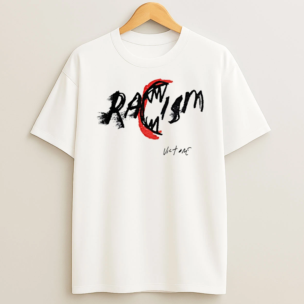 Racism Victom Text Shirts