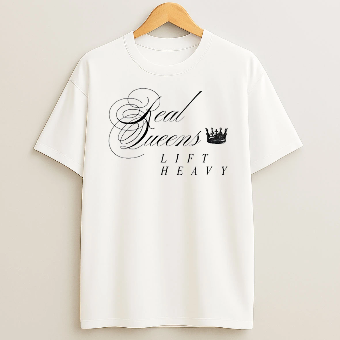 Real Queens Lift Heavy Shirts