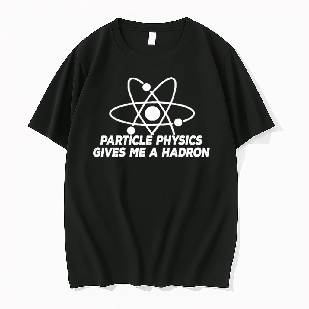 Reality Glitchs Mens Particle Physics Gives Me A Hadron Tour 2026 Shirts