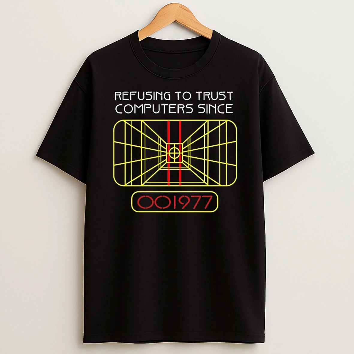 Refusing To Trust Computers Since 1977 Shirts