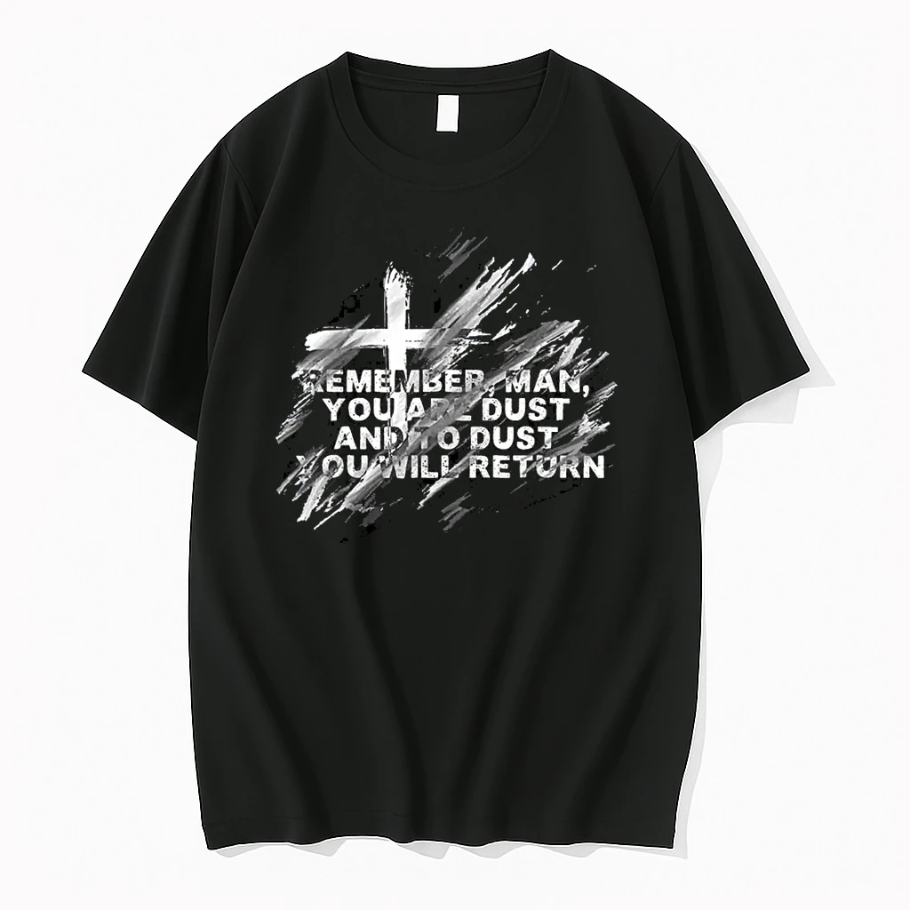 Remember You Are Dust Catholic Lent Easter Ash Wednesday Shirts