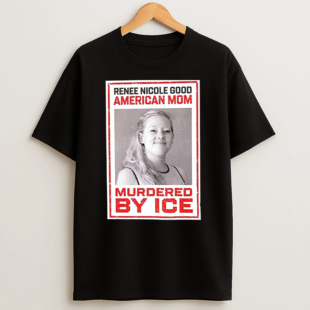 Renee Nicole Good American Mom Murdered By Ice Shirts