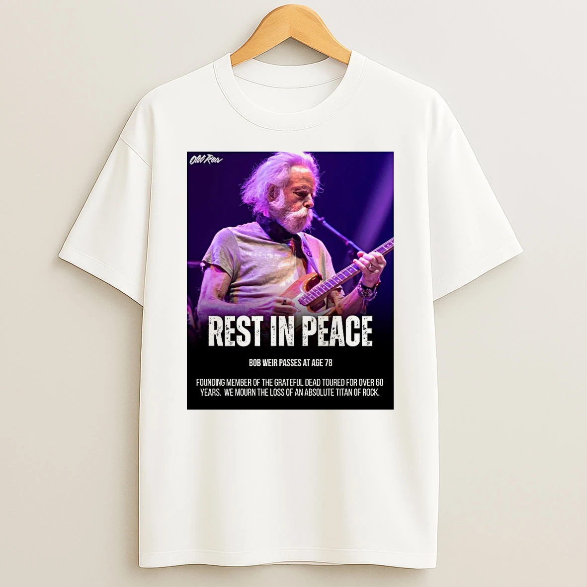 Rest In Peace Bob Weir Passes At Age 78 Founding Member Of The Grateful Dead Shirts