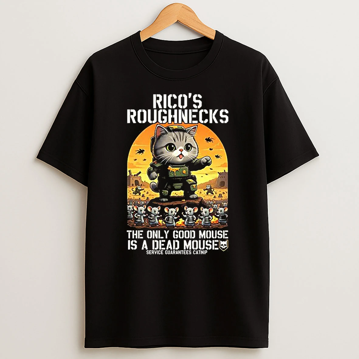 Ricos Roughnecks The Only Good Mouse Is A Dead Mouse Service Guarantees Catnip Woman Shirts