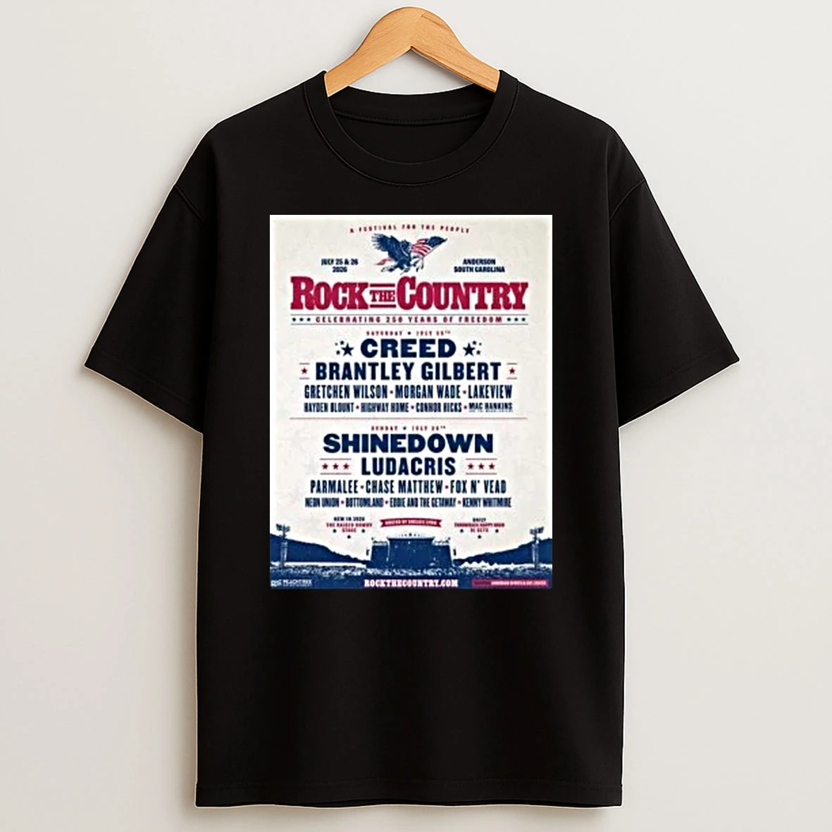 Rock The Country Celebrating 250 Years Of Freedom Full Lineup In Anderson South Carolina On July 25 And 26 2026 Shirts