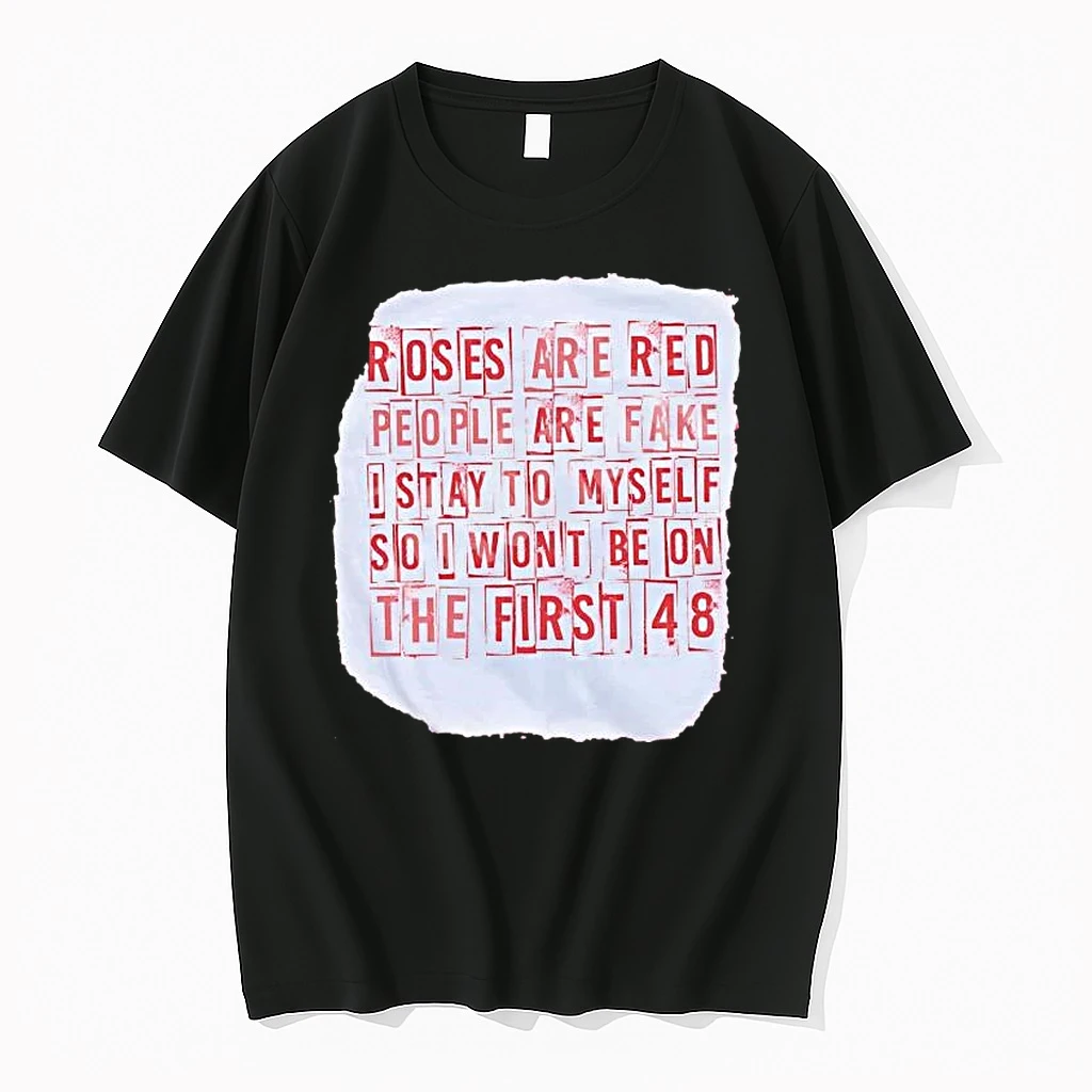 Roses Are Red People Are Fake I Stay To Myself Shirts