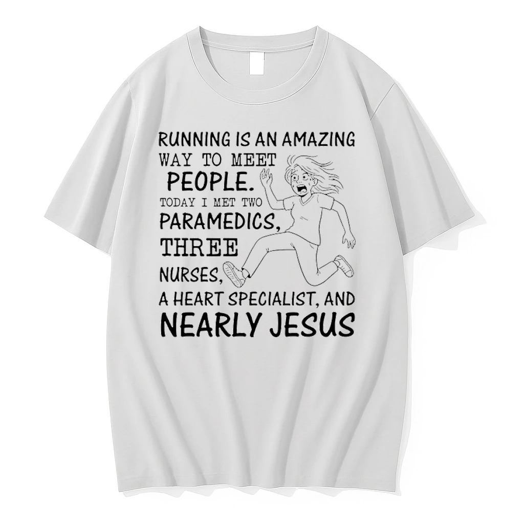 Running Is An Amazing Way To Meet People Today I Met Two Paramedics Three Nurse Shirts