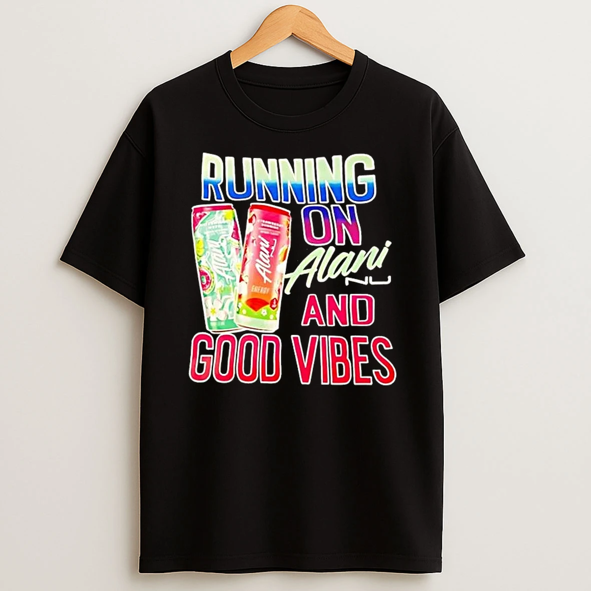 Running On Alani And Good Vibes Shirts