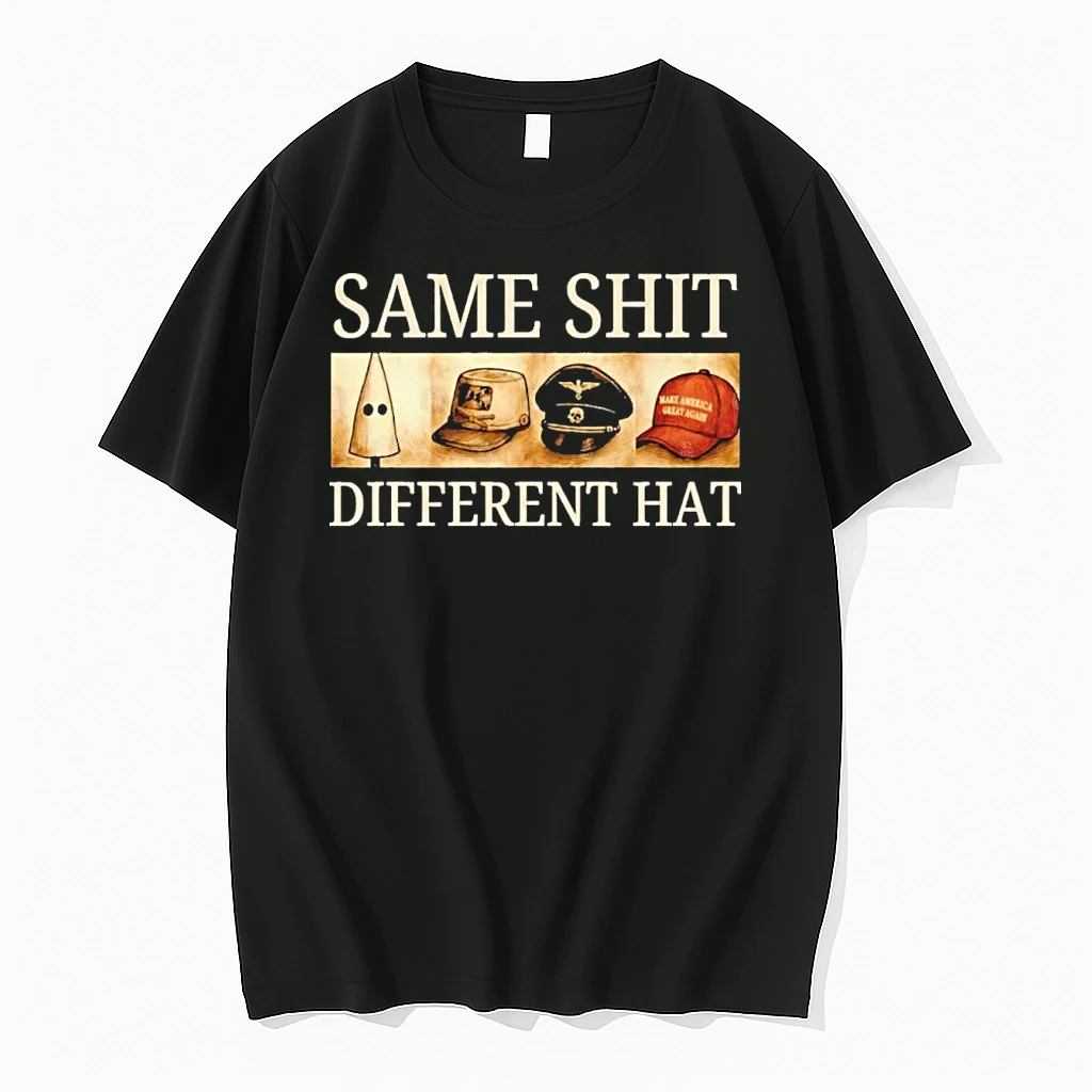 Same Shit Different Hat Gifts Anti Trump Shirts