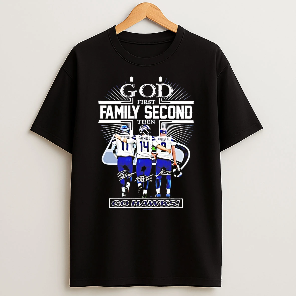 Seattle Seahawks God First Family Second Then Go Hawks Shirts