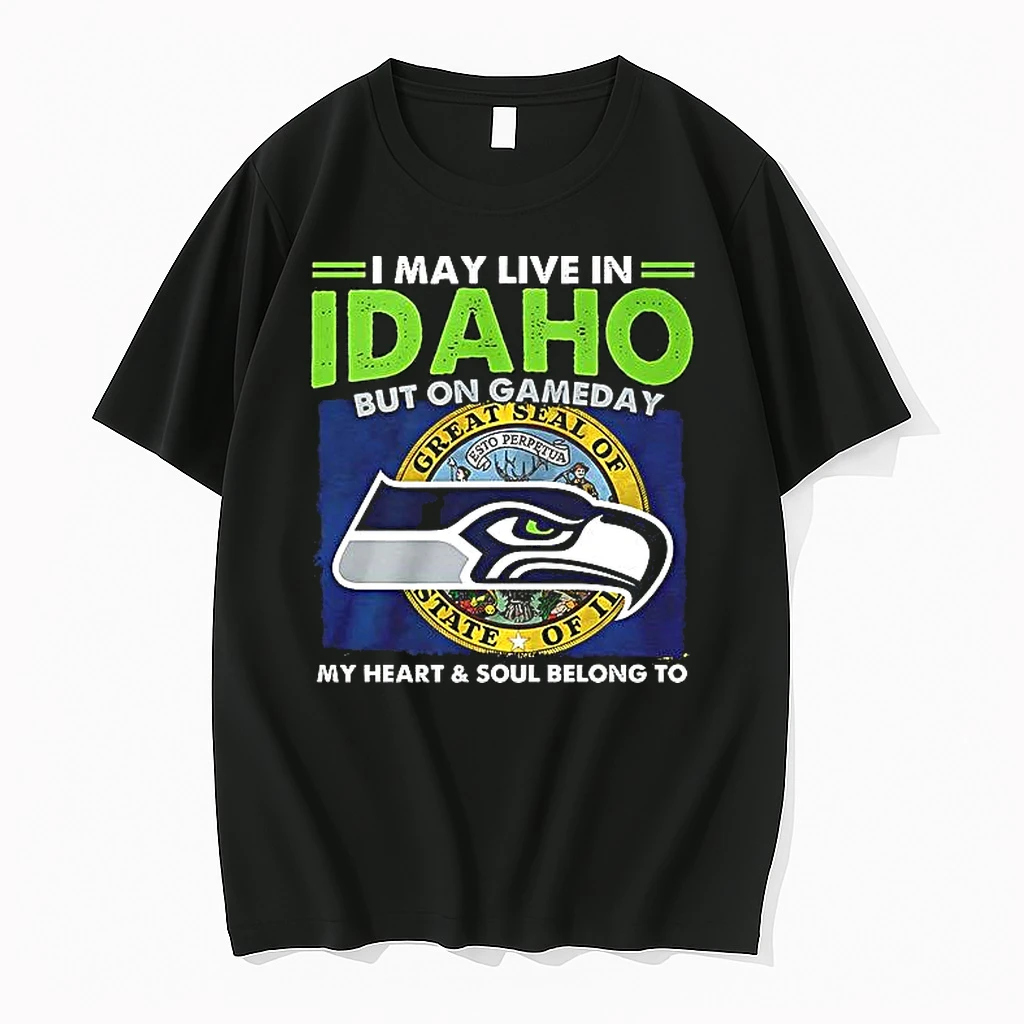 Seattle Seahawks I May Live In Idaho But On Gameday My Heart And Soul Belong To Seahawks Woman Shirts
