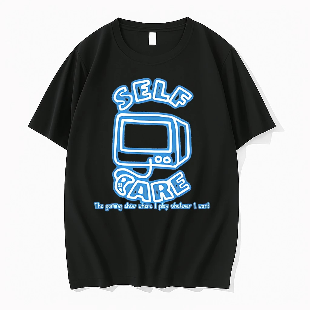 Self Care The Gaming Show Where I Play Whtever I Want Shirts