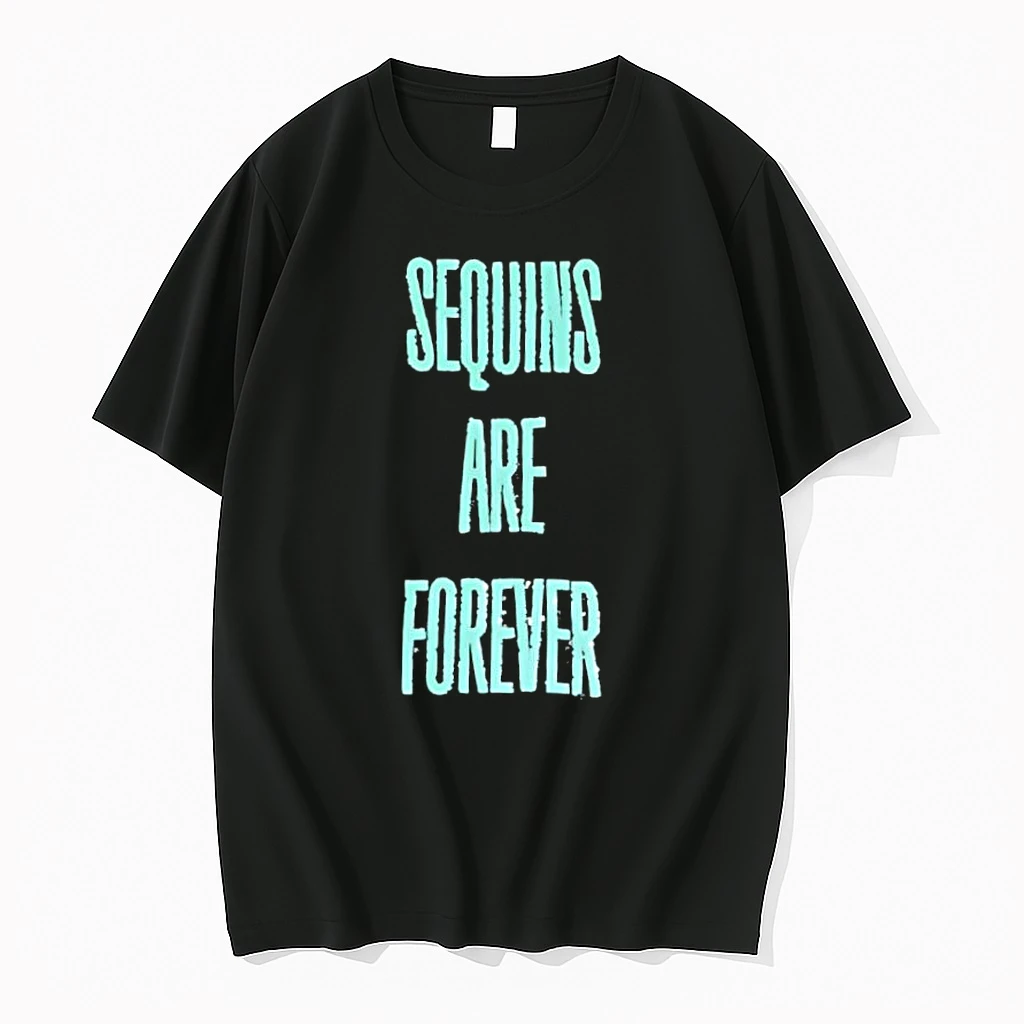 Sequins Are Forever Shirts